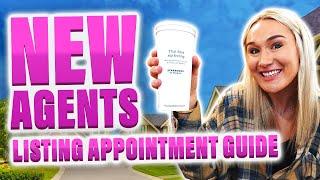 13 Real Estate Listing Appointment Tips for New Agents!