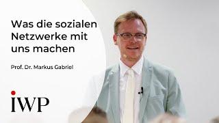 Prof Dr. Markus Gabriel – Was die sozialen Netzwerke mit uns machen: Eine neue Theorie