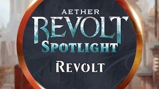 Aether Revolt Spotlight: Revolt