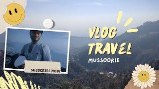 mussoorie vlogs travel ( Uttarakhand ) by parihar vlogs wallah