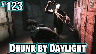 Drunk by Daylight #123 (Quick Cut)