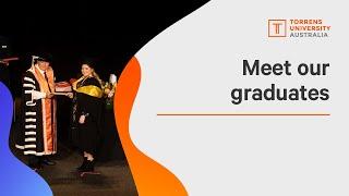 Meet our graduates | Torrens University Australia