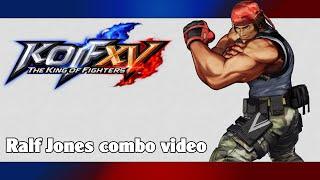 KoF XV: Ralf Jones combo video