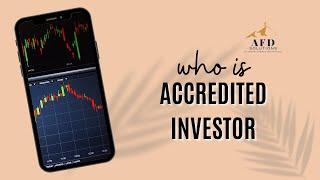 Who is  Accredited Investor