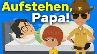 Deutsch lernen - Papa will nicht aufstehen