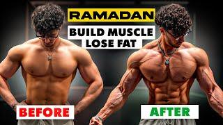 How To Build Muscle And Lose Fat At The Same Time During Ramadan