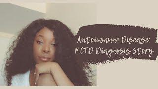 MCTD: My Autoimmune Disease Diagnosis Story