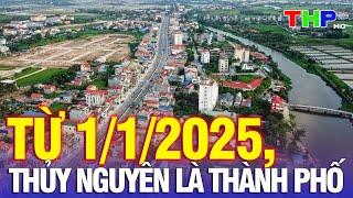 Thời sự sáng (03/11): Thủy Nguyên chính thức là thành phố trực thuộc thành phố Hải Phòng từ 1/1/2025