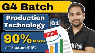 Production Technology | मैराथन | Lecture-0 G4 Batch @gtechpoly