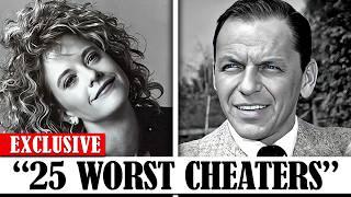 25 BIGGEST Cheaters In Hollywood History