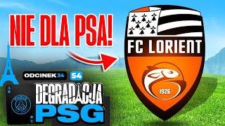 LORIENT NAS OSZUKAŁO... [#34/S4] Degradacja PSG, FC 25