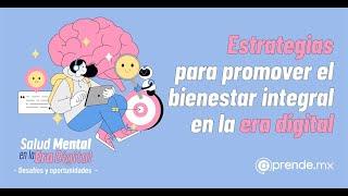 Estrategias para promover el bienestar integral en la era digital