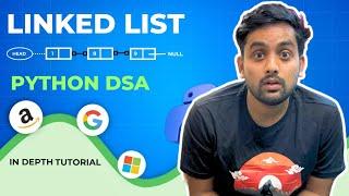 Linked List in Python Explained from Scratch | Ultimate DSA Tutorial