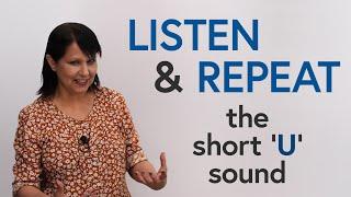 Listen & Repeat: How to pronounce the short ‘U’ sound in English