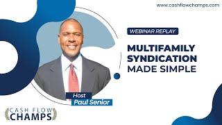 Webinar Replay- Multifamily Syndication Made Simple