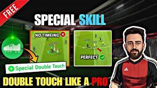 HOW TO ADD SPECIAL DOUBLE TOUCH  UNIQUE SKILL IN EFOOTBALL DOUBLE TOUCH AMD BHOOM