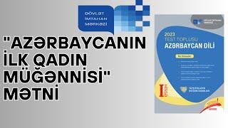 "AZƏRBAYCANIN İLK QADIN MÜĞƏNNİSİ" MƏTNİ (DİM 2023)