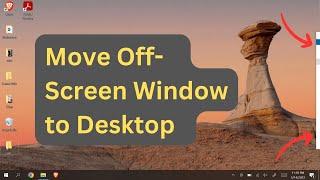 How to Move a Window that is Off-Screen