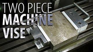 Two Piece Machine Vise Build