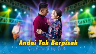 Gerry Mahesa Ft. Tasya Rosmala - ANDAI TAK BERPISAH