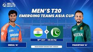 India 'A' vs Pakistan 'A' | Match 4 | Men's T20 Emerging Teams Asia Cup