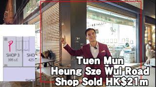 Tuen Mun Heung Sze Wui Road Shop Sold HK$21m