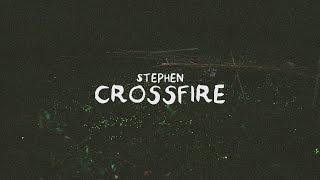 Stephen - Crossfire (Lyric Video)