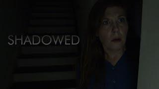 Shadowed - Short Horror