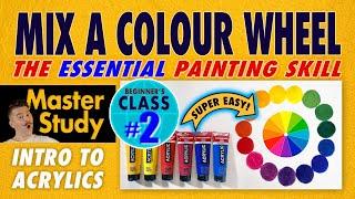 Paint a Color Wheel – Anyone can do it! –Master Study – Easy Intro to Acrylic Painting CLASS #2