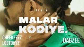 Dabzee - Malarkodiye (Cheekzzzz x Lostdayz Remix)