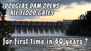 Douglas Dam Opens All Flood Gates first time