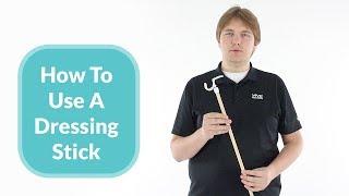 How To Use A Dressing Stick