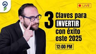 Las 3 CLAVES que NECESITAS para Invertir con EXITO este 2025