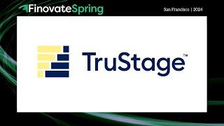 FinovateSpring 2024 / TruStage