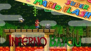 Inferno Bayou - Super Mario Flash 3 Tag w/ Tristaph