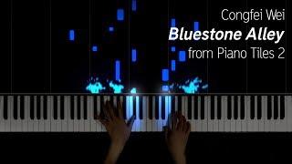 Congfei Wei - Bluestone Alley (from Piano Tiles 2) w/ sheet music