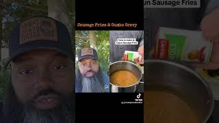 Sausage Fries and Gumbo Gravy