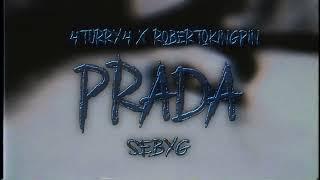 @4Turry4 x @RobertoKingpin - Prada (feat. @Seby-G )