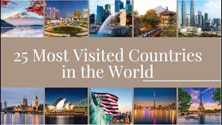 25 Most Visited Countries in the World