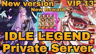 New version Idle Legend Private Server Vip 13 - New Reward 80M Diamond & New skin - 280 Free Hero