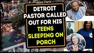 Detroit Pastor called out for teens sleeping on porch