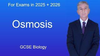 GCSE Biology Revision "Osmosis"