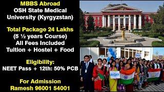 MBBS in Kyrgyzstan (OSH State Medical University) For Admission: Ramesh 96001 54001