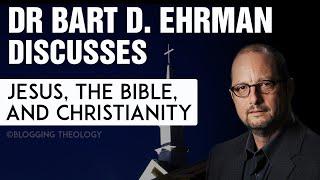 @bartdehrman  discusses Jesus, the Bible, and Christianity