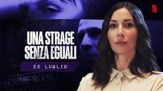 La STRAGE del 22 LUGLIO | Elisa True Crime e 22 luglio | Verità Nascoste 2 | Netflix Italia