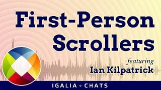 Igalia Chats: First Person Scrollers