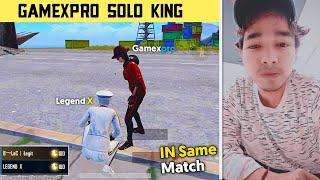 Gamexpro Solo King In My Match | YouTuber vs YouTuber Who Win? | PUBG MOBILE