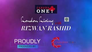 London Living with Rizwan Rashid