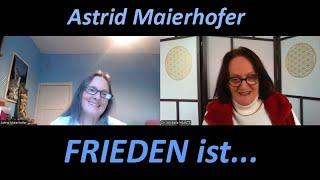 FRIEDEN ist, wenn die BEWERTUNG AUFHÖRT - Astrid Maierhofer im Gespräch mit Michelle Haintz