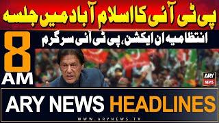 ARY News 8 AM Headlines | 8th September 2024 | PTI Jalsa in Islamabad